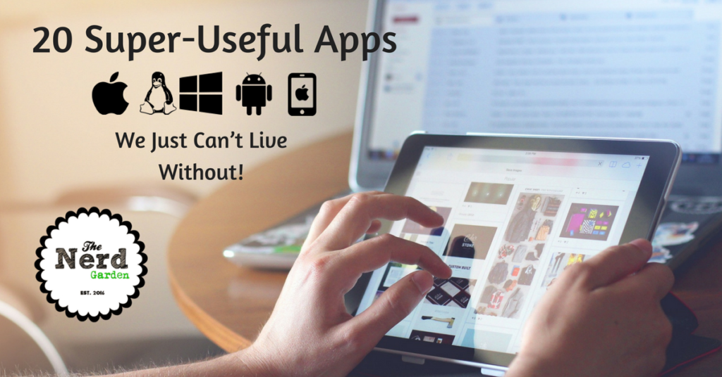 20-super-useful-apps-we-just-cant-live-without